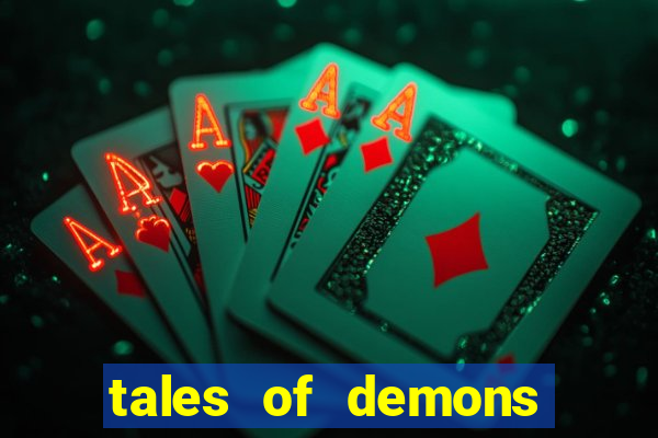 tales of demons and gods saikai